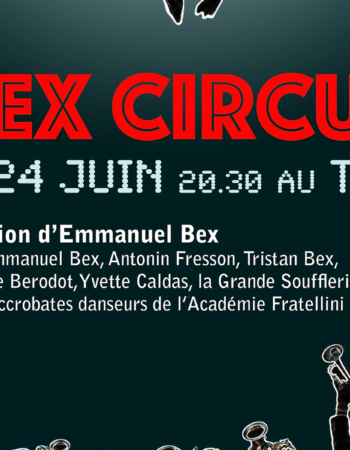 [Saint-Denis Jazz Festival] Spectacle Bex Circus